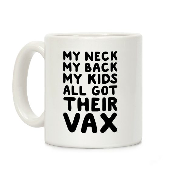 My Kids All Got Their Vax Coffee Mug My Kids All Got Their Vax Coffee Mug