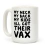 My Kids All Got Their Vax Coffee Mug My Kids All Got Their Vax Coffee Mug