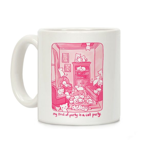 My Kind Of Party Is A Cat Party Coffee Mug My Kind Of Party Is A Cat Party Coffee Mug