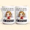 My Level Of Sarcasm Depends On Your Level Of Stupidity - Personalized Mug My Level Of Sarcasm Depends On Your Level Of Stupidity - Personalized Mug