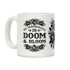My Personality is Bloom and Gloom Coffee Mug