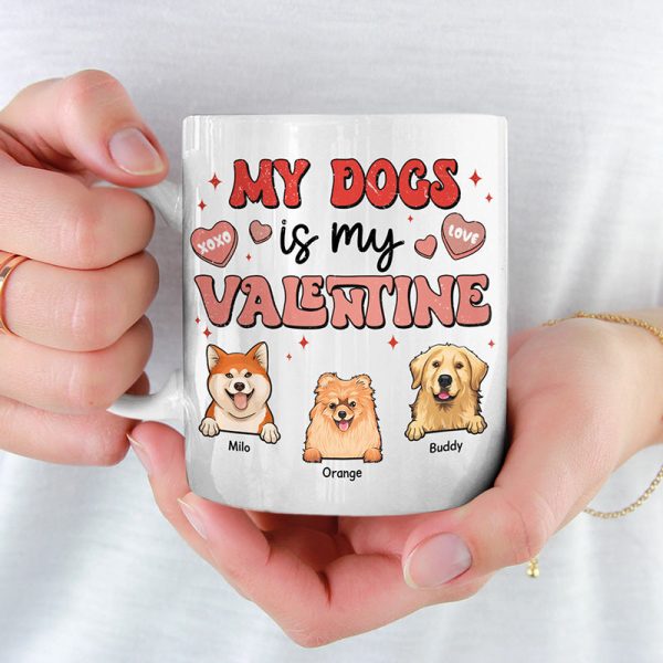 My Pets Are My Valentine - Dog & Cat Personalized Custom Mug - Gift For Pet Owners, Pet Lovers My Pets Are My Valentine - Dog & Cat Personalized Custom Mug - Gift For Pet Owners, Pet Lovers