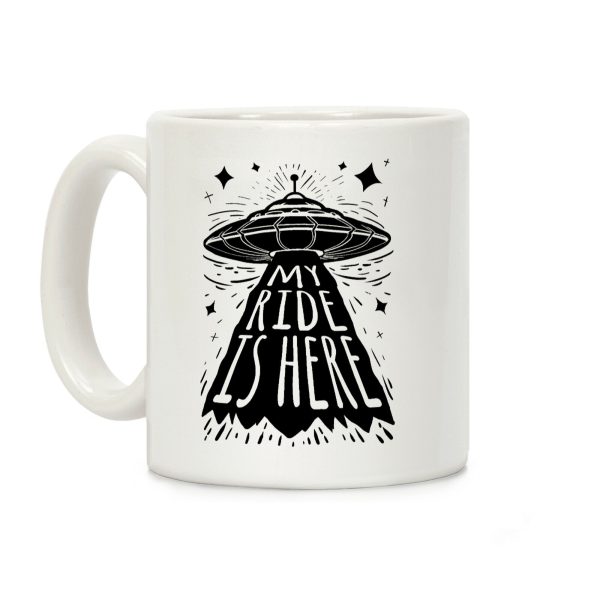 My ride Is Here Coffee Mug My ride Is Here Coffee Mug