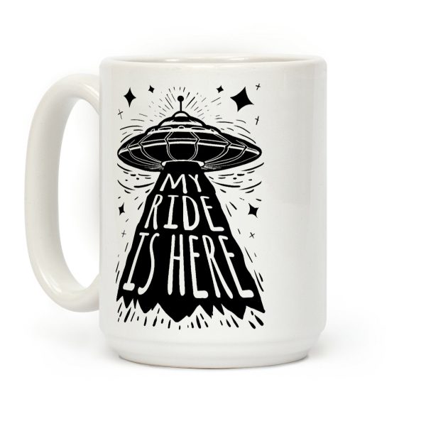 My ride Is Here Coffee Mug My ride Is Here Coffee Mug