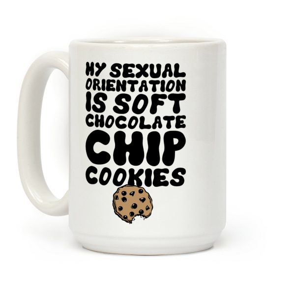 My Sexual Orientation Is Cookies Coffee Mug My Sexual Orientation Is Cookies Coffee Mug