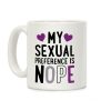 My Sexual Preference Is Nope Coffee Mug My Sexual Preference Is Nope Coffee Mug