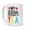 My Sexual Preference Is Yea Coffee Mug My Sexual Preference Is Yea Coffee Mug