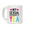 My Sexual Preference Is Yea Coffee Mug My Sexual Preference Is Yea Coffee Mug