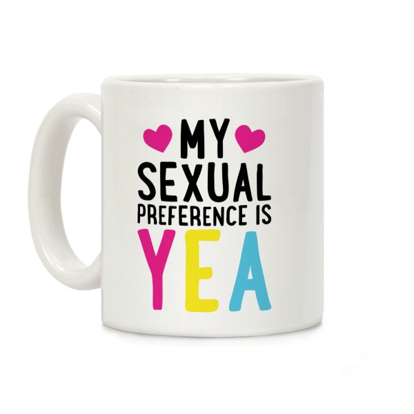 My Sexual Preference Is Yea Coffee Mug My Sexual Preference Is Yea Coffee Mug