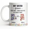 My Sister Forever With State Outlines And Flowers - Personalized Custom Coffee Mug - SIS010_MG My Sister Forever With State Outlines And Flowers - Personalized Custom Coffee Mug - SIS010_MG