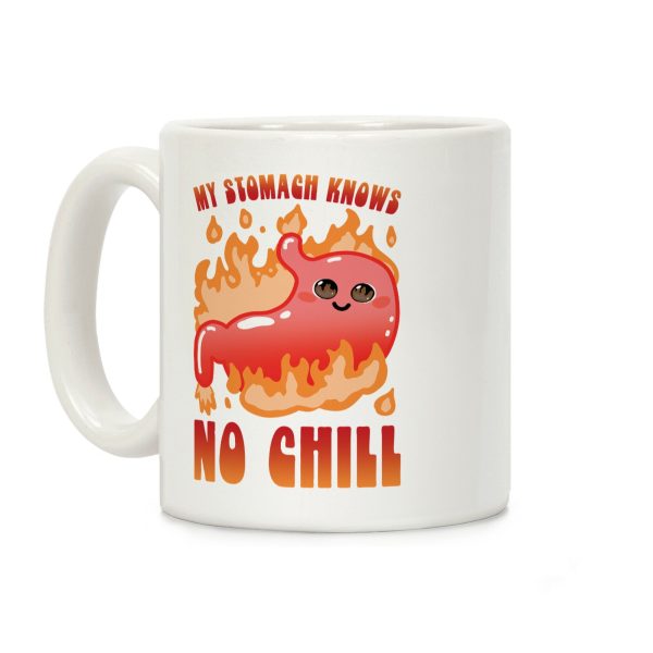 My Stomach Knows No Chill Coffee Mug My Stomach Knows No Chill Coffee Mug