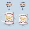 My Valentine Has Four Legs - Dog Personalized Custom Mug - Valentine Gift For Pet Owners, Pet Lovers My Valentine Has Four Legs - Dog Personalized Custom Mug - Valentine Gift For Pet Owners, Pet Lovers