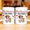 My Valentine Has Paws - Personalized Custom Coffee Mug - PET105_MG