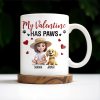 My Valentine Has Paws - Personalized Custom Coffee Mug - PET105_MG