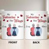 My Valentine Has Wings Angel Wings Design - Personalized Custom Coffee Mug - CPL1367_MG My Valentine Has Wings Angel Wings Design - Personalized Custom Coffee Mug - CPL1367_MG