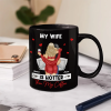 My Wife Is Hotter Than My Coffee - Personalized Mug My Wife Is Hotter Than My Coffee - Personalized Mug