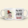 My Wife Is The Most Amazing Mom, Gift For Couple, Personalized Mug, Butt Mug, Mother's Day Gift