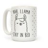 Nah, Llama Stay In Bed Coffee Mug Nah, Llama Stay In Bed Coffee Mug