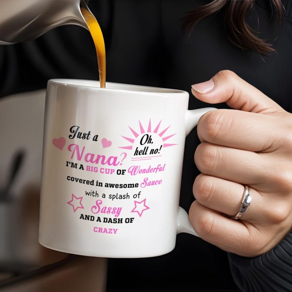 Nana Wonderful Awesome Sauce Sassy Crazy Mug - Personalized Custom Coffee Mug - GRM043_MG