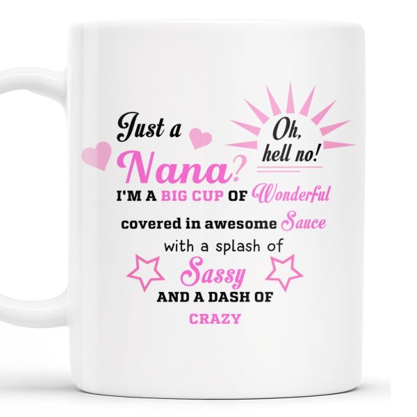 Nana Wonderful Awesome Sauce Sassy Crazy Mug - Personalized Custom Coffee Mug - GRM043_MG