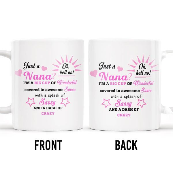 Nana Wonderful Awesome Sauce Sassy Crazy Mug - Personalized Custom Coffee Mug - GRM043_MG