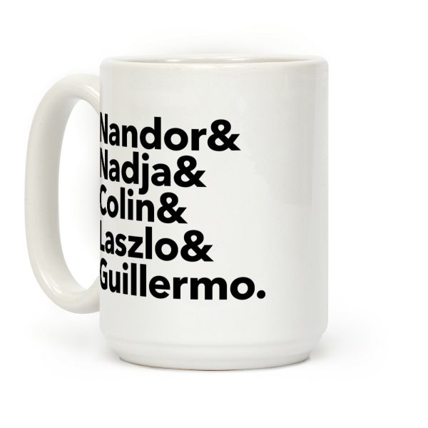 Nandor & Nadja & Laszlo & Colin & Guillermo Coffee Mug Nandor & Nadja & Laszlo & Colin & Guillermo Coffee Mug