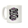 Nasty Women Squad Coffee Mug Nasty Women Squad Coffee Mug