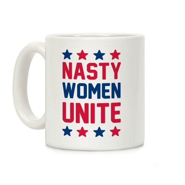 Nasty Women Unite Coffee Mug