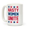 Nasty Women Unite Coffee Mug