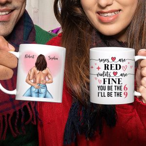 Naughty Couple Roses Are Red Violets Are Fine You Be The 6 I'll be the 9, Personalized Mug