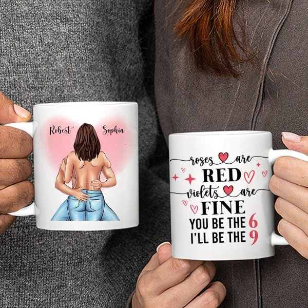 Naughty Couple Roses Are Red Violets Are Fine You Be The 6 I'll be the 9, Personalized Mug Naughty Couple Roses Are Red Violets Are Fine You Be The 6 I'll be the 9, Personalized Mug