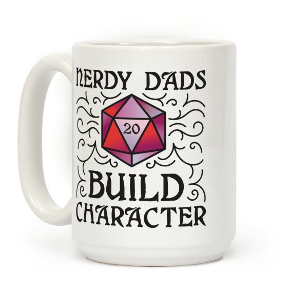 Nerdy Dads Build Character Coffee Mug Nerdy Dads Build Character Coffee Mug