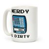 Nerdy & Dirty Coffee Mug Nerdy & Dirty Coffee Mug