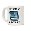 Nerdy & Dirty Coffee Mug Nerdy & Dirty Coffee Mug