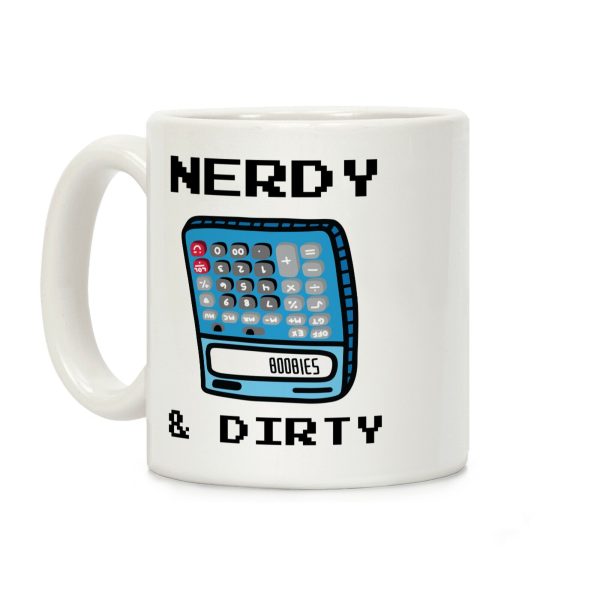 Nerdy & Dirty Coffee Mug Nerdy & Dirty Coffee Mug