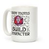 Nerdy Moms Build Character Coffee Mug Nerdy Moms Build Character Coffee Mug