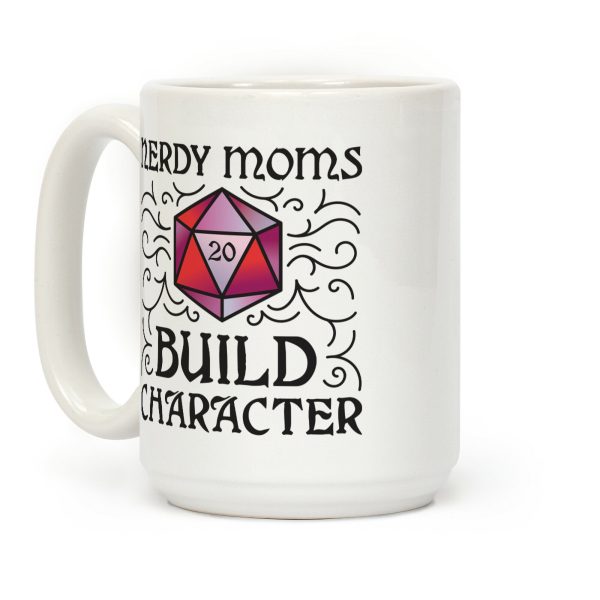 Nerdy Moms Build Character Coffee Mug Nerdy Moms Build Character Coffee Mug