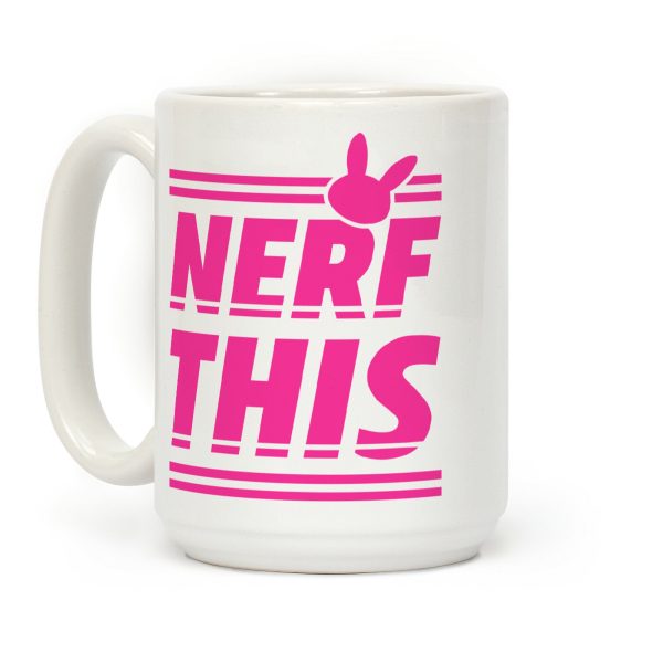 Nerf This Coffee Mug