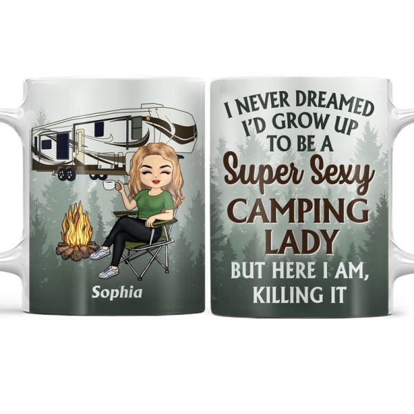 Never Dreamed I'd Grow Up To Be A Super Sexy Camping Lady - Personalized Custom White Edge-to-Edge Mug Never Dreamed I'd Grow Up To Be A Super Sexy Camping Lady - Personalized Custom White Edge-to-Edge Mug