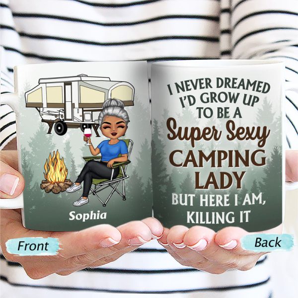 Never Dreamed I'd Grow Up To Be A Super Sexy Camping Lady - Personalized Custom White Edge-to-Edge Mug Never Dreamed I'd Grow Up To Be A Super Sexy Camping Lady - Personalized Custom White Edge-to-Edge Mug