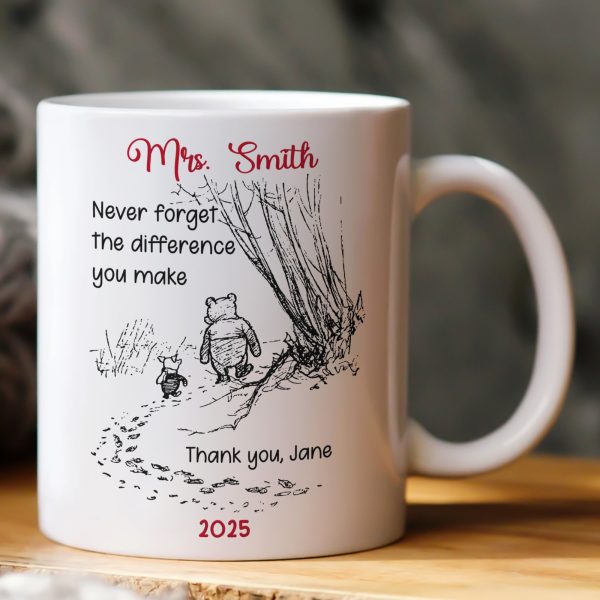 Never Forget The Difference You Make - Thank You Gift - Personalized Mug Never Forget The Difference You Make - Thank You Gift - Personalized Mug