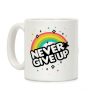 Never Give Up Coffee Mug Never Give Up Coffee Mug