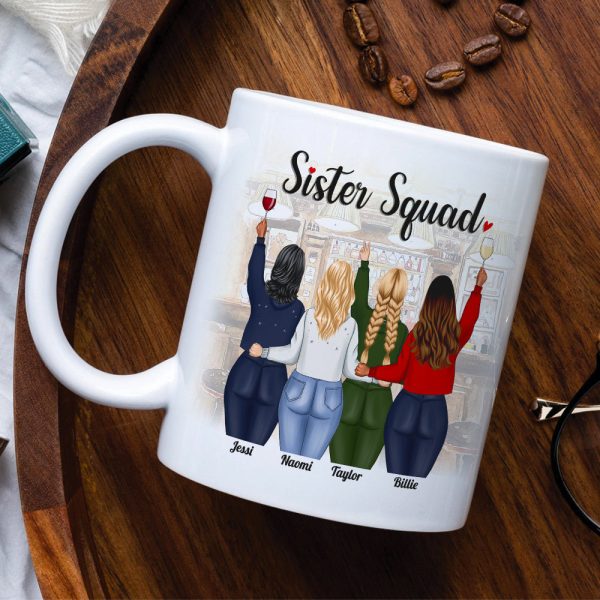Never Let Your Sisters Do Anything Stupid Like Drink Alone, White Mug Gift For Sister Squad Never Let Your Sisters Do Anything Stupid Like Drink Alone, White Mug Gift For Sister Squad