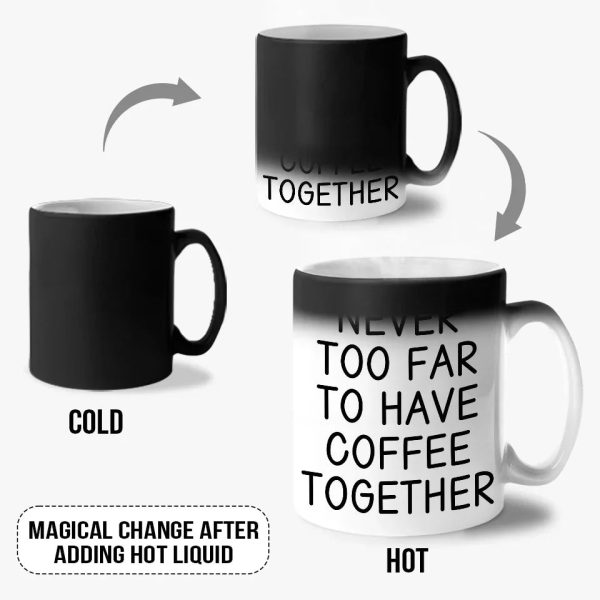 Never Too Far To Have Coffee Together - Bestie Personalized Custom Color Changing Mug - Christmas Gift For Best Friends, BFF, Sisters Never Too Far To Have Coffee Together - Bestie Personalized Custom Color Changing Mug - Christmas Gift For Best Friends, BFF, Sisters