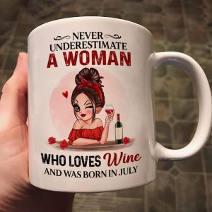 Never Underestimate A Wine Lady Born In July Birthday Gift Mug