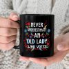 Never Underestimate An Old Lady Who Votes Mug Never Underestimate An Old Lady Who Votes Mug