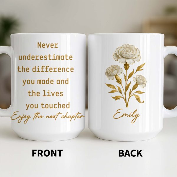 Never Underestimate The Difference You Made - Personalized Custom Coffee Mug - DOC088_MG