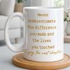 Never Underestimate The Difference You Made - Personalized Custom Coffee Mug - DOC088_MG