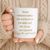 Never Underestimate The Difference You Made - Personalized Custom Coffee Mug - DOC088_MG