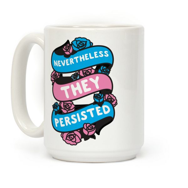 Nevertheless THEY Persisted Ribbon Coffee Mug Nevertheless THEY Persisted Ribbon Coffee Mug